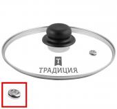 Крышка 22см стекл/метал обод пласт кнопка TM Традиция